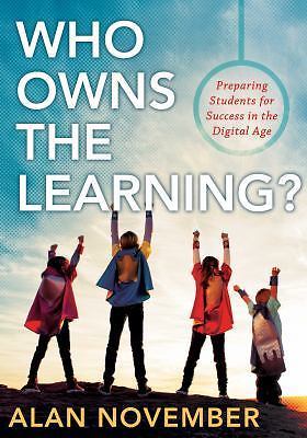 Who Owns the Learning?: Preparing Stude- 1935542575, perfect paperback, November