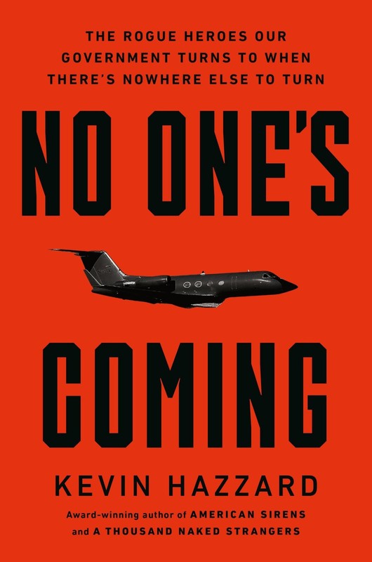 No One’s Coming by Kevin Hazzard