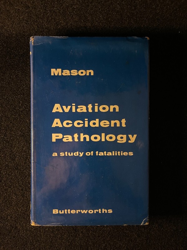 Aviation Accident Pathology: A Study of Fatalities (Hardcover)