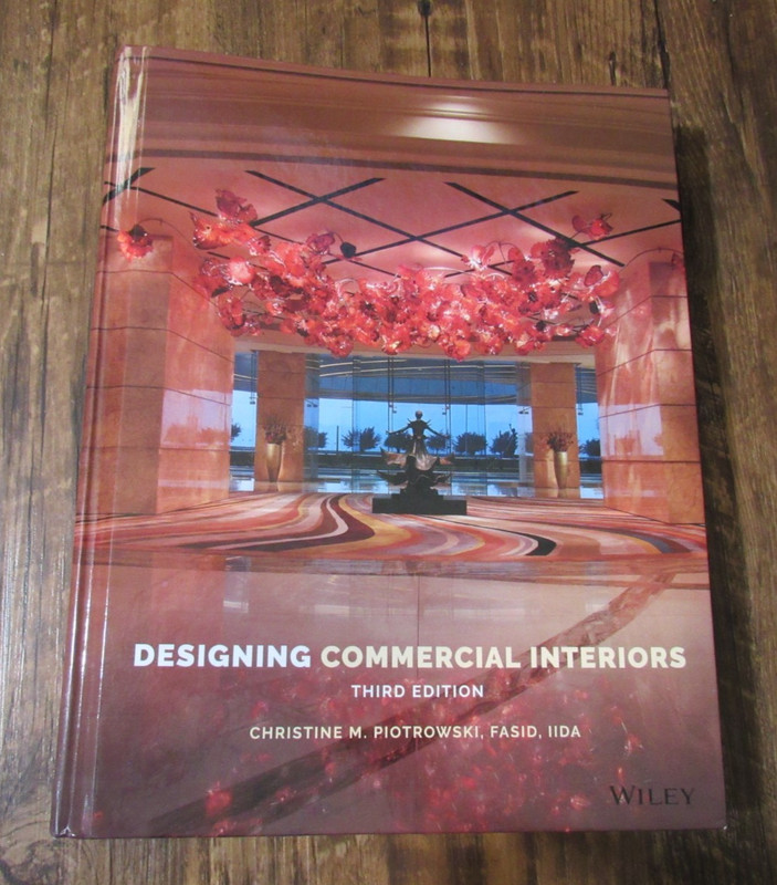 Designing Commercial Interiors by Christine M Piotrowski Third Edition 2016