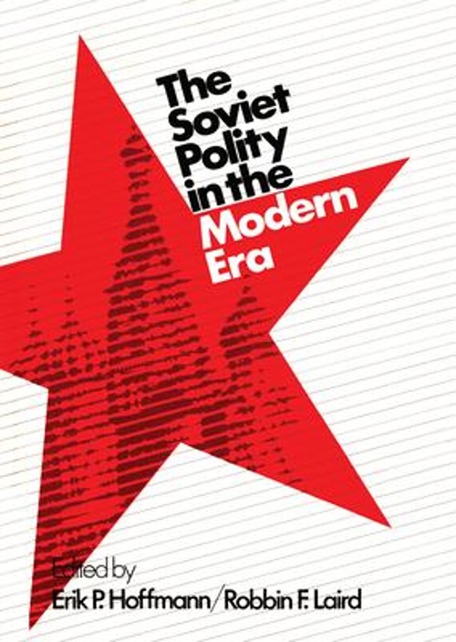 The Soviet Polity in the Modern Era Paperback