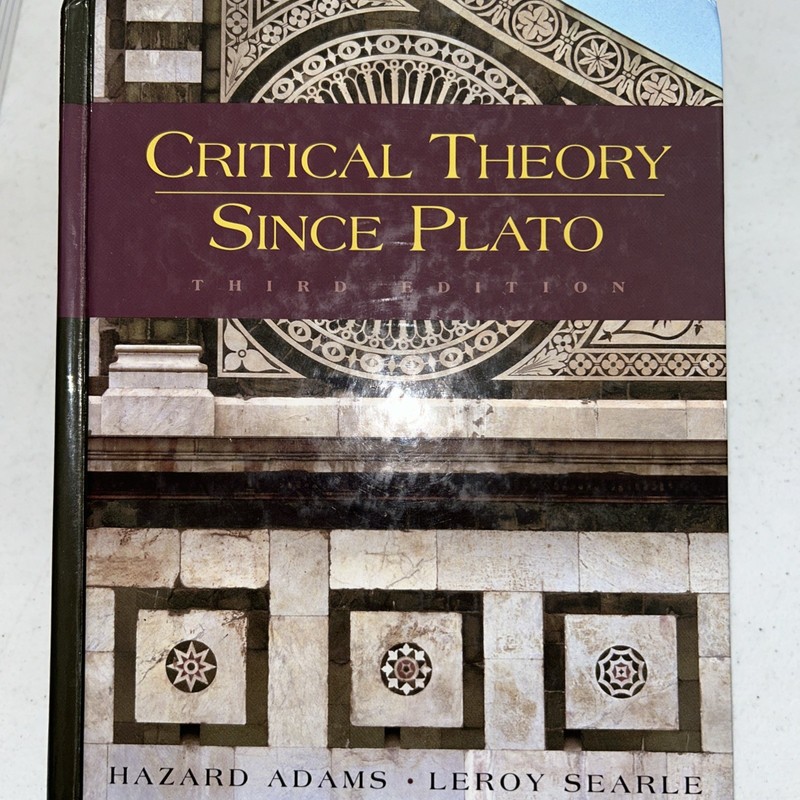 Critical Theory Since Plato by Hazard Adams and Leroy Searle 2004