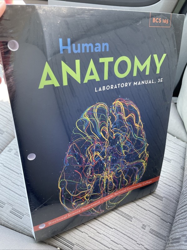 Human Anatomy Lab Manual 3E. Bioclinical Science Department Ozark Tech College