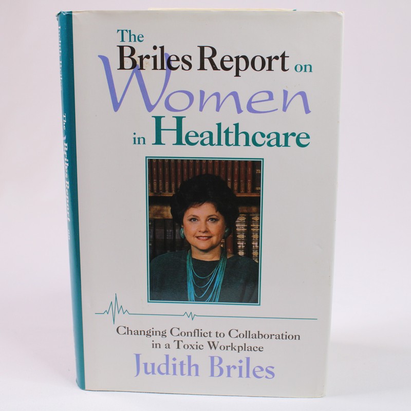 SIGNED The Briles Report On Women In Healthcare By Judith Briles HB Book DJ 1994