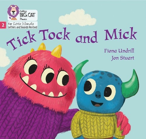 Tick Tock and Mick: Phase 2 Set 3 (Big… by Undrill, Fiona Paperback / softback