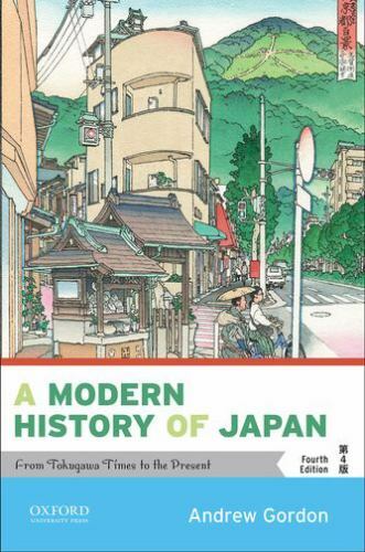 Modern History of Japan : From Tokugawa Times to the Present by Andrew Gordon…