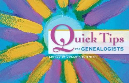 Quick Tips For Genealogists