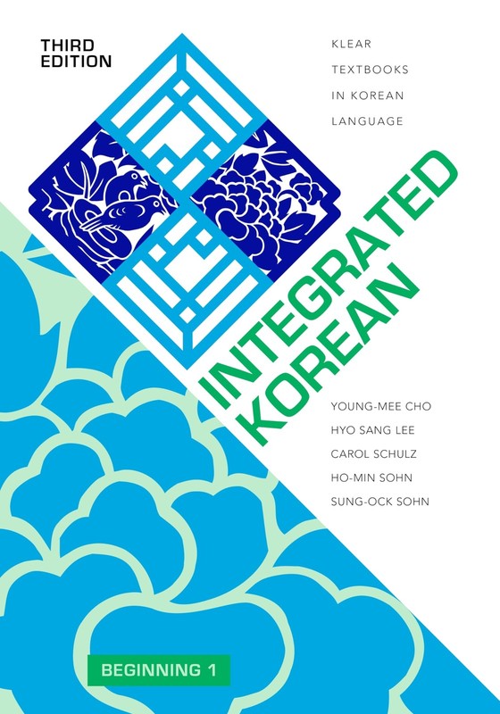 Integrated Korean: Beginning 1, Third Edition (KLEAR Textbooks in Korean Lan…