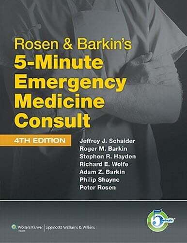 Rosen & Barkin’s 5-Minute Emergency Medicine Consult by MD Schaider, Jeffrey J