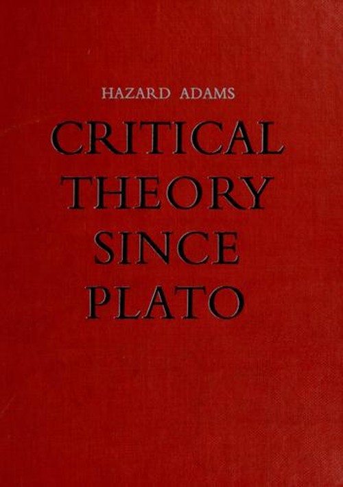Critical Theory since Plato Hardcover Hazard Adams