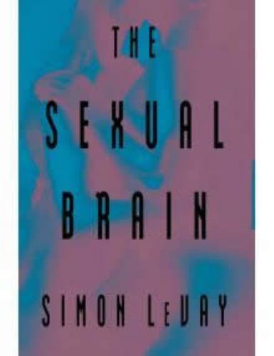 The Sexual Brain by LeVay, Simon