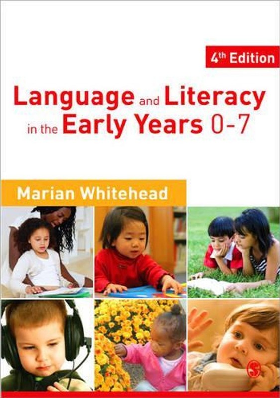 Language & Literacy in the Early Years 0-7 4th Edition by Marian R. Whitehead (E