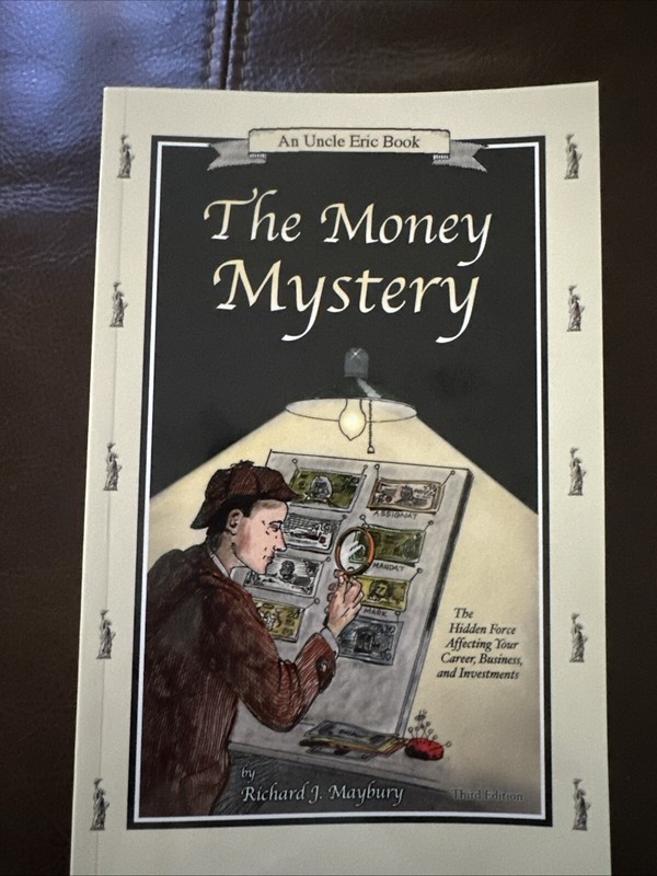 The Money Mystery by Richard Maybury, an Uncle Eric book