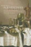 THE RHETORIC OF PERSPECTIVE: REALISM AND ILLUSIONISM IN By Hanneke Grootenboer