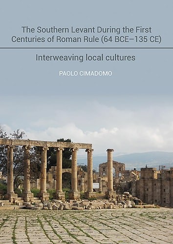 The Southern Levant during the first centuries of Roman rule (64 BCE–135 CE): In