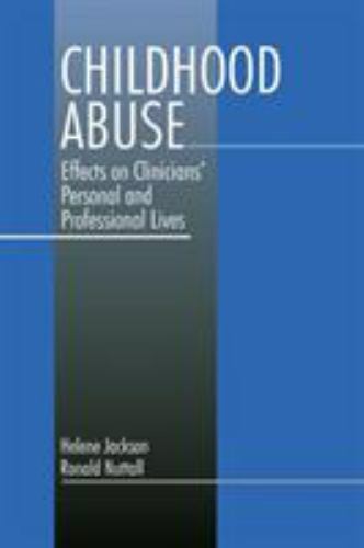 Childhood Abuse : Effects on Clinicians’ Personal and Professional Lives, Pap…