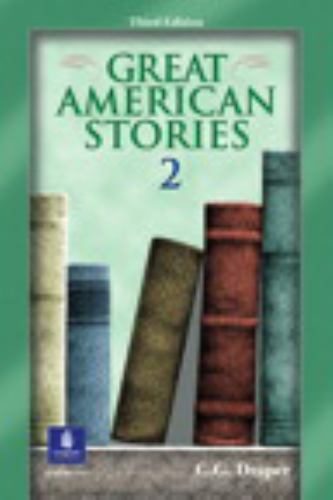 Great American Stories 2, Third Edition – paperback, 0130309605, C G Draper
