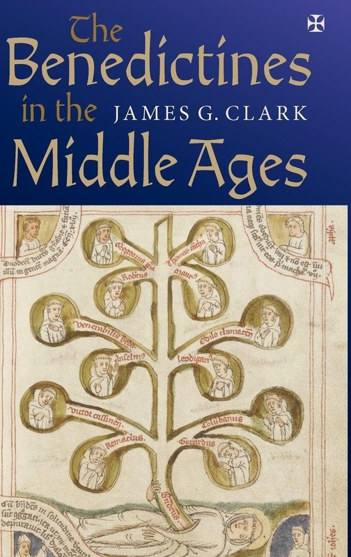 The Benedictines in the Middle Ages (Monastic Orders, 3)
