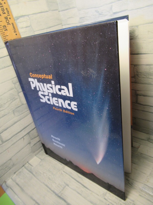 Conceptual Physical Science / 4th Edition / Hardcover /by Hewitt-Suchocki-Hewit/