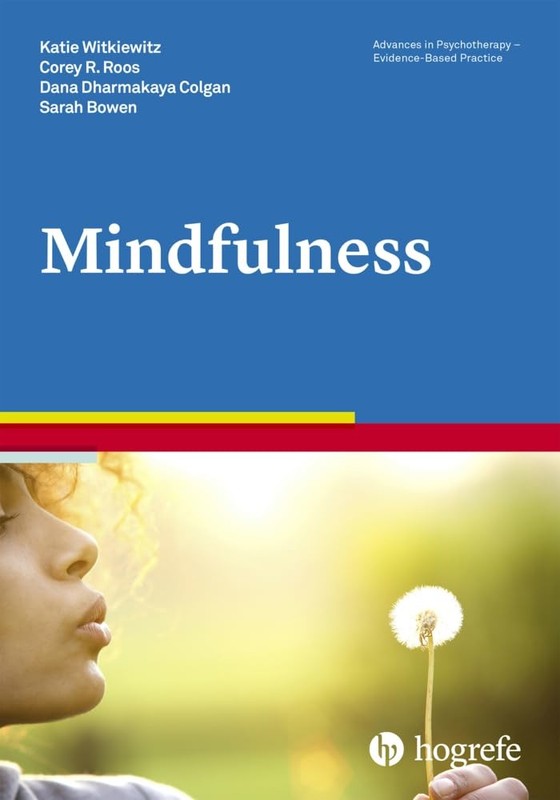 Mindfulness (Advances in Psychotherapy - Evidence-Based Practice) (Vol)
