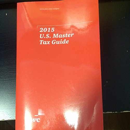 U.S. Master Tax Guide 2015 – Paperback, by Cch Tax Law Editors – Very Good