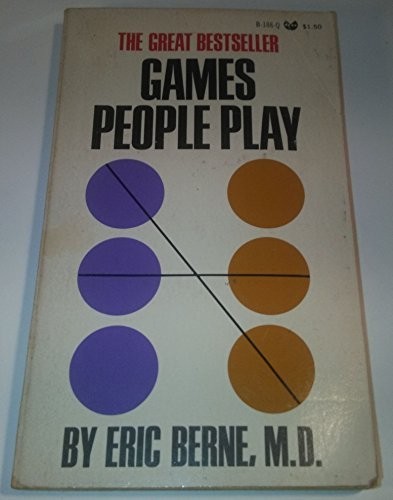 Games People Play, Eric Berne