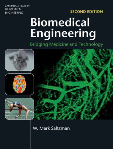 Biomedical Engineering: Bridging Medicine and Technology (Cambridge Texts in Bi