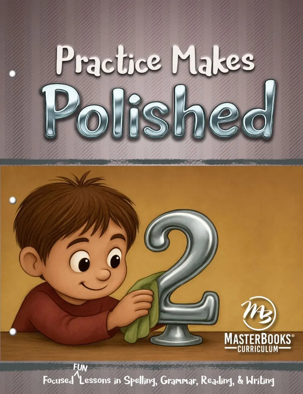 New Master Books PRACTICE MAKES POLISHED 2 Language Lessons for Living Education