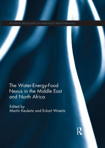 Water-energy-food Nexus in the Middle East and North Africa, Paperback by Keu…