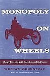 Monopoly on Wheels: Henry Ford and the Selden Automobile Patent (Great Lakes…
