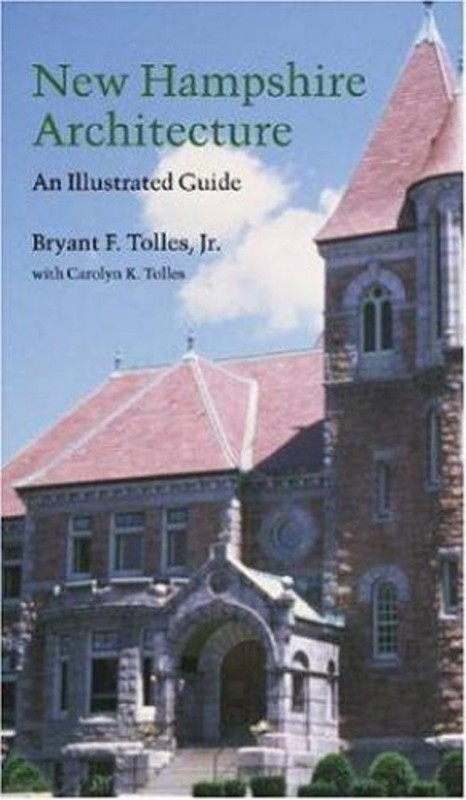 New Hampshire Architecture : An Illustrated Guide Paperback Bryan