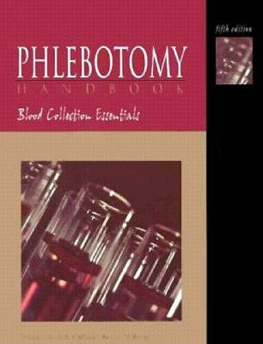 Phlebotomy Handbook: Blood Collection Essentials (5th Edition) – GOOD