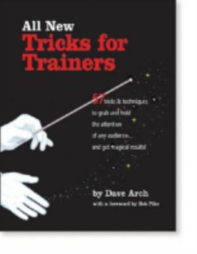 All New Tricks for Trainers: 57 Tricks and Techniques to Grab and Hold the…