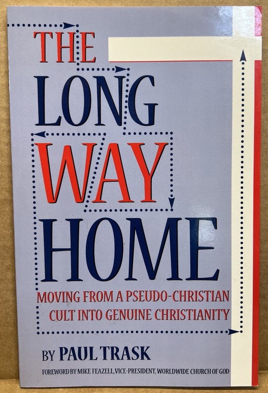 The Long Way Home: Moving From a Pseudo-Christian Cult Into Genuine Christianity