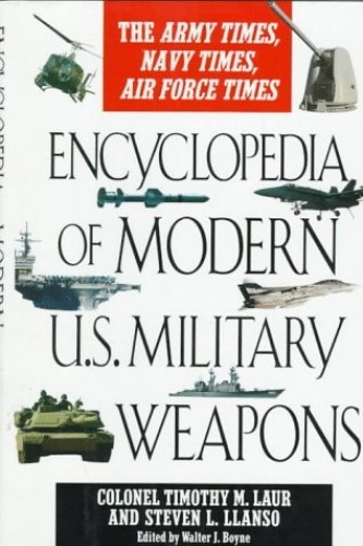 Encyclopedia of Modern US Military Weapons – Hardcover – GOOD