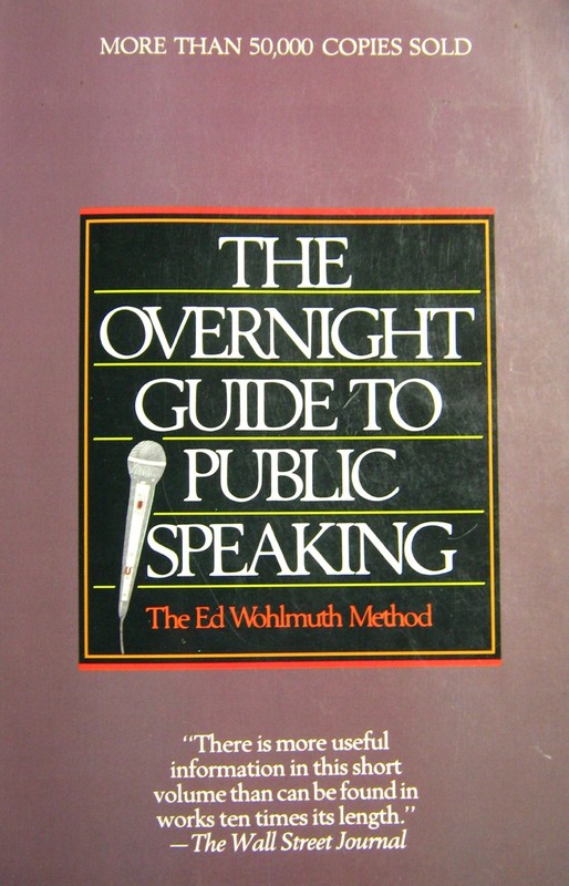 Overnight Guide to Public Speaking by Wohlmuth