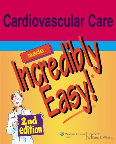 Cardiovascular Care Made Incredibly Easy! - 9780781788243, paperback