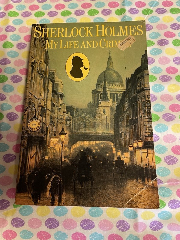 Sherlock Holmes : My Life and Crimes by Michael Hardwick (1986, Paperback)