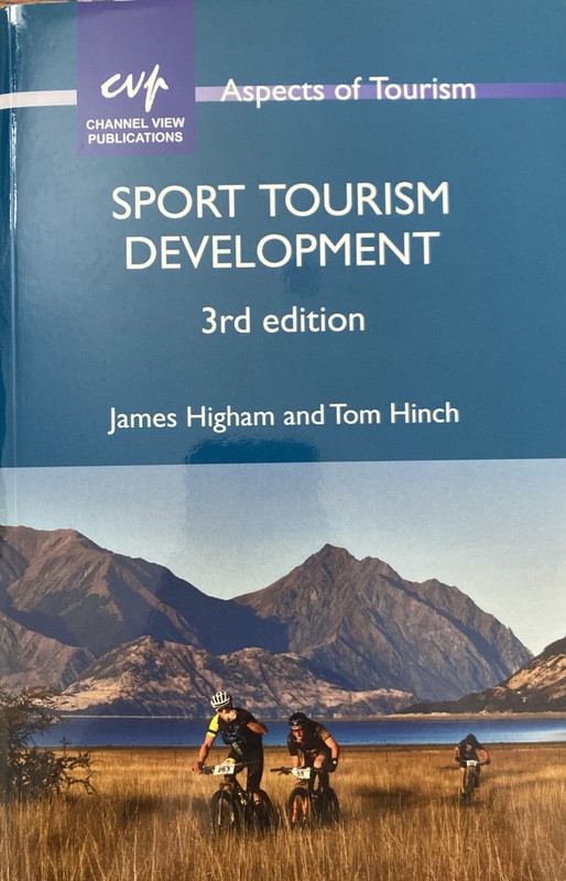 Aspects of Tourism Ser.: Sport Tourism Development by James Higham and Tom Hinch