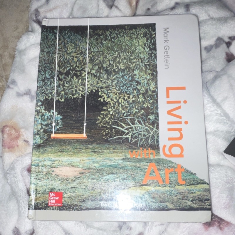 McGraw Hill Living with Art Twelfth Edition Hardcover by Mark Getlein