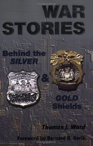 WAR STORIES: BEHIND THE SILVER AND GOLD SHIELDS By Thomas J. Ward Mint Condition