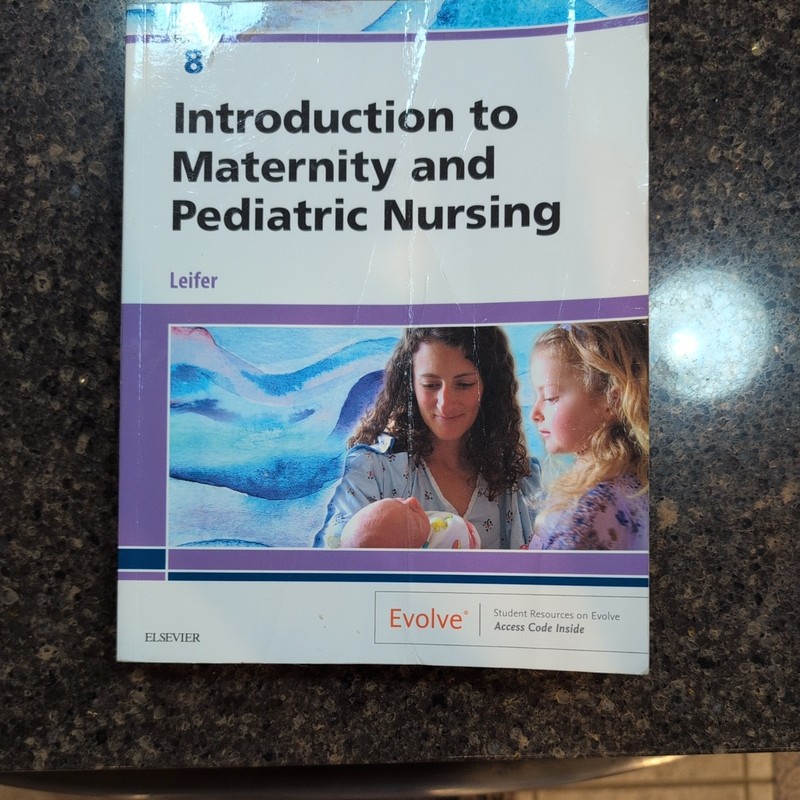 Introduction to Maternity and Pediatric Nursing by Gloria Leifer (2018, Trade…