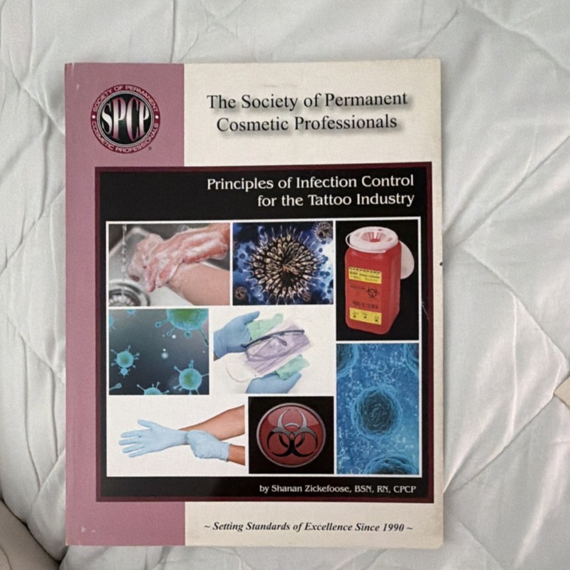 Principles of Infection Control Tattoo Industry by Shanan Zickefoose, Signed SP…