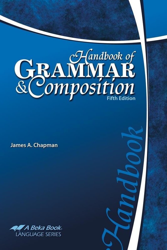 Abeka Handbook of Grammar and Composition Fifth Edition – 11th – 12th Grade