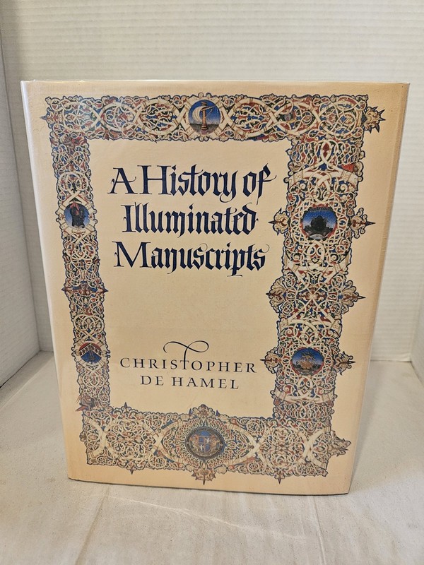 A History Of Illuminated Manuscripts by Christopher De Hamel – Hardcover ~ MINT