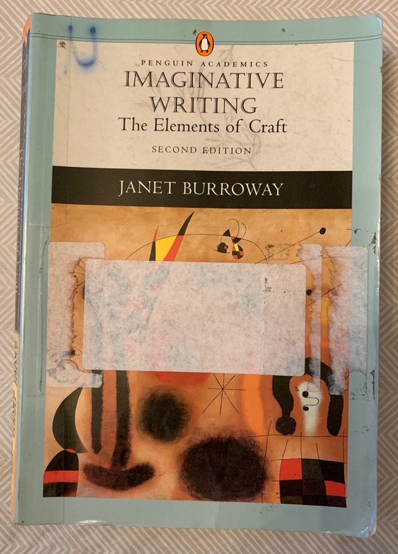 Imaginative Writing: The Elements of Craft (Second Ed) by Burroway, Janet 2007