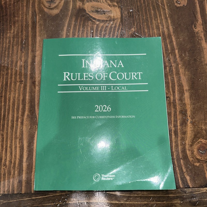 2026 Indiana Rules of Court Volume III - Local 9798350203349