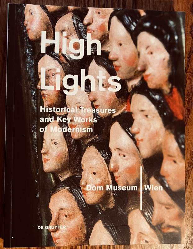 Highlights of the Dom Museum Wien : Historical Treasures …, De Gruyter