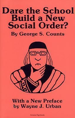 Dare the School Build a New Social Order? (Arcturus Paperbacks, No. AB 143) by