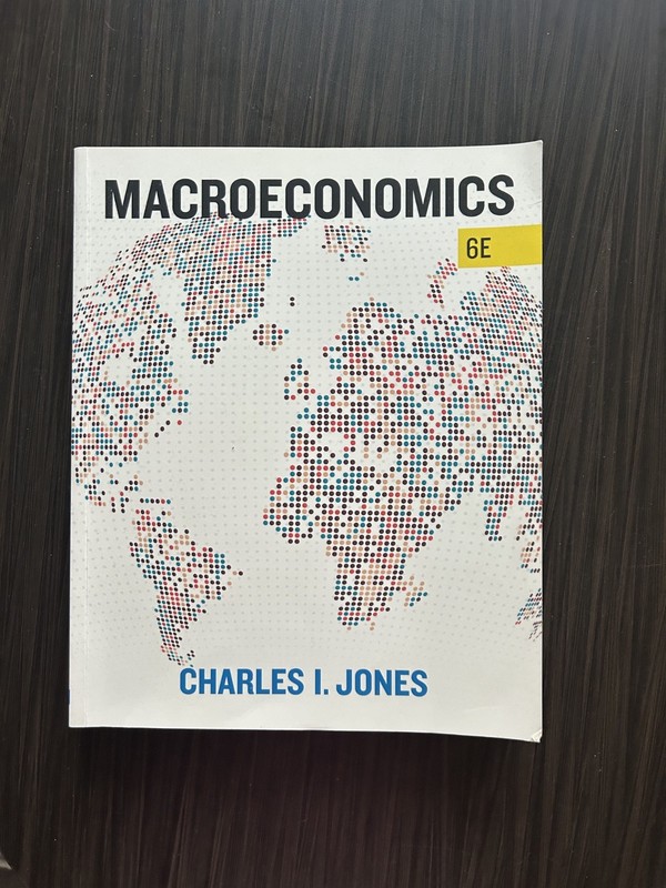 Macroeconomics – 6th Edition by Charles I. Jones